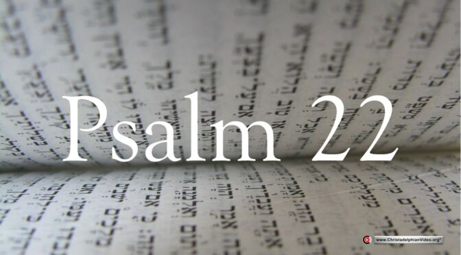Psalm 22 (Dennis Bevans)