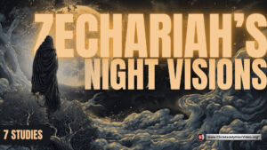 Zechariah's Night visions -7 Studies ( Ron Cowie)