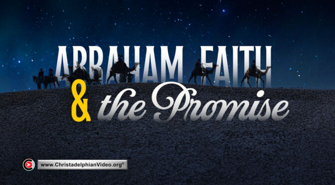 Abraham, Faith & the Promise (Bible Study)