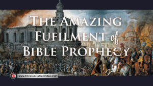 The Amazing Fulfillment of Bible Prophecy (James Bain)