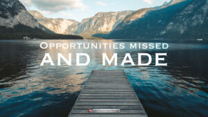 Opportunities Missed and Made (Tim Osborn)