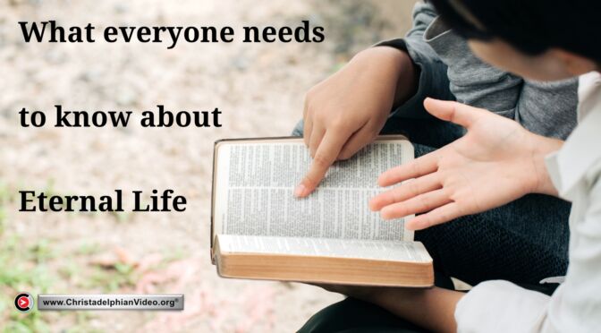 What Everyone Needs to Know about Eternal Life.