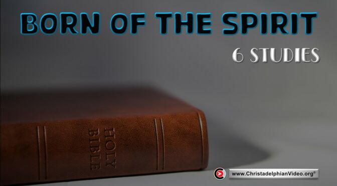 Born of the Spirit - 6 Studies ( Mark O'Grady)