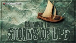 Calming the Storms of Life (Ron Cowie)