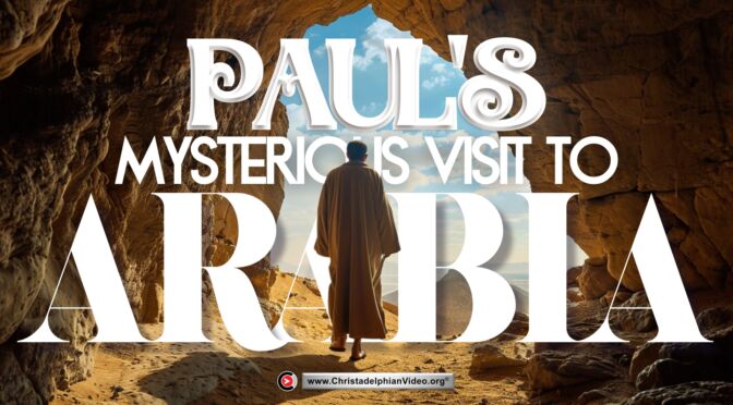 Paul's Mysterious Visit to Arabia (Roger Lewis)