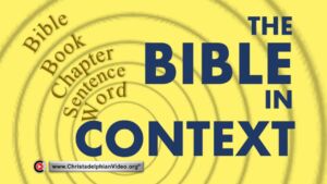The Bible in Context.