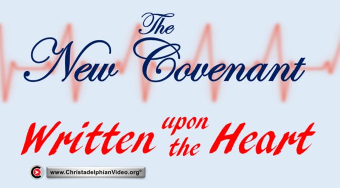 The New Covenant Written Upon the Heart (Stan Isbell )