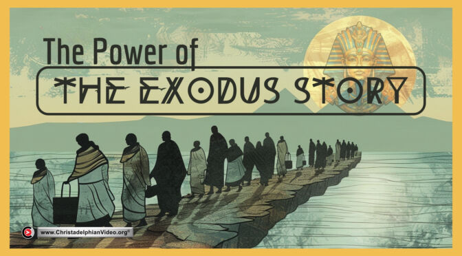 The Power of the Exodus Story  (Nathan Lewis )