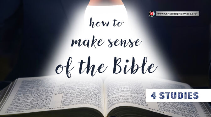 How to Make Sense of the Bible - 4 Studies