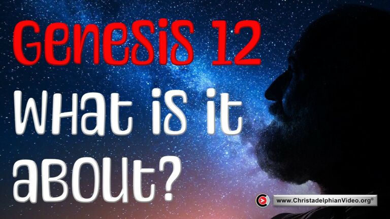 Genesis 12 - What is it about?