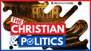 The Christian and politics