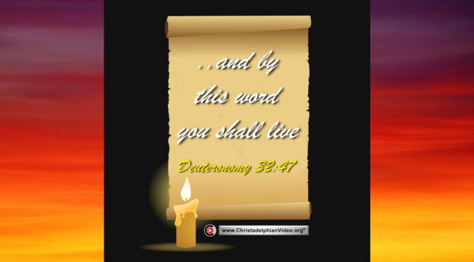 Daily Readings & Thought for May 15th. "BY THIS WORD YOU SHALL LIVE"