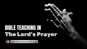 Bible teaching in the Lord's prayer.