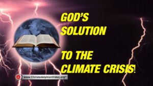 God's solution to the climate crisis!