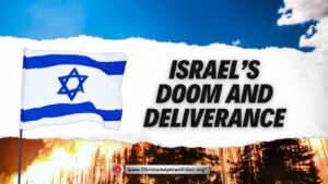 Israel's Doom and Deliverance.