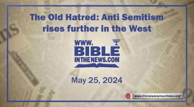 The Old Hatred: Anti Semitism rises further in the West